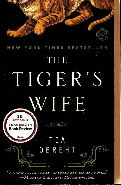 The tiger's wife  - Téa Obreht -  Random House - Livre