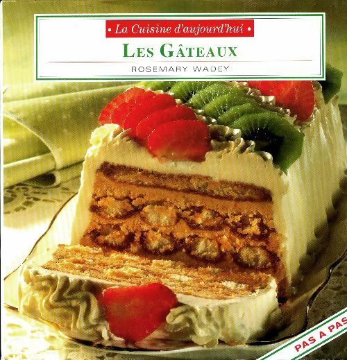 Livrenpoche : Les gâteaux - Rosemary Wadey - Livre