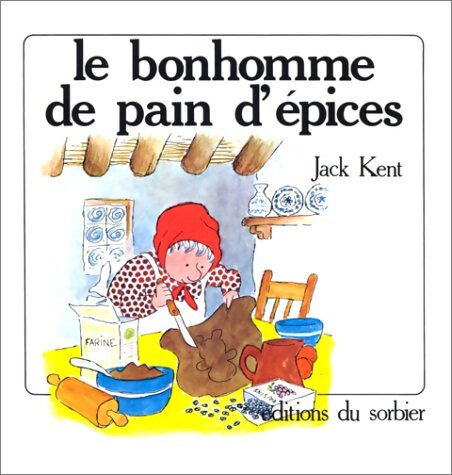 Le bonhomme de pain d'épices - Jack Kent - Livre