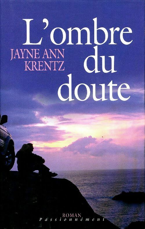 Livrenpoche : L'ombre du doute - Jayne Ann Krentz - Livre