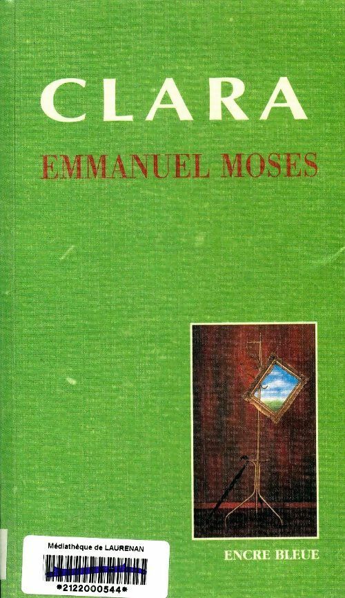 Livrenpoche : Clara - Emmanuel Moses - Livre