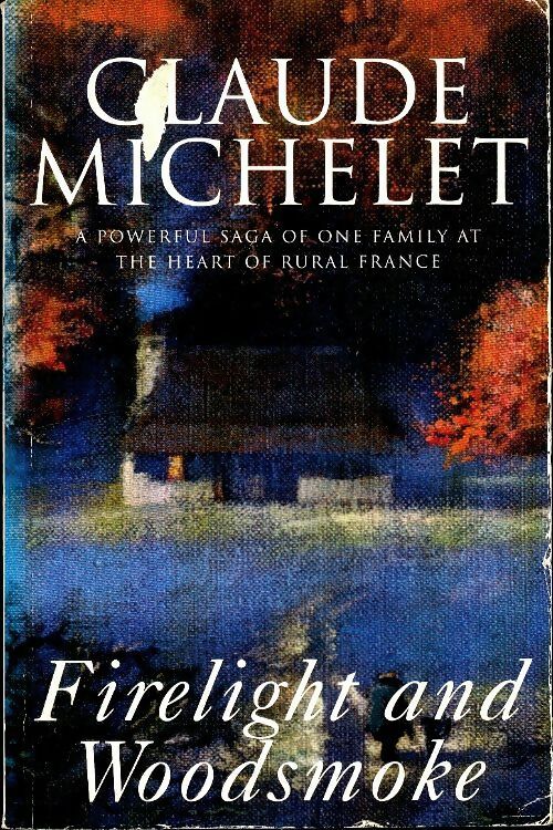 Livrenpoche : Firelight and woodsmoke - Claude Michelet - Livre