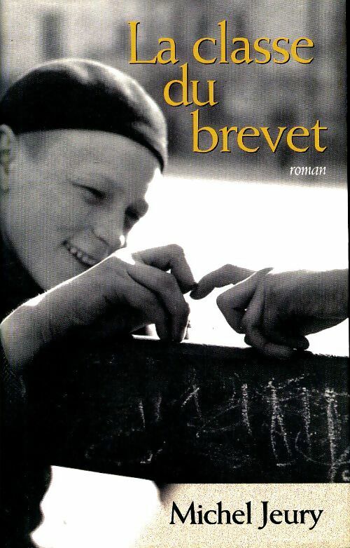 Livrenpoche : La classe du brevet - Jeury - Livre