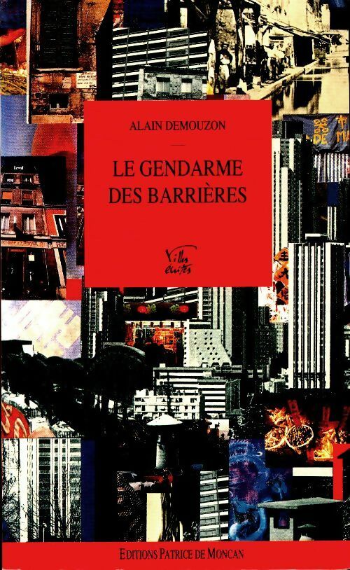 Livrenpoche : Le gendarme des barrières - Alain Demouzon - Livre