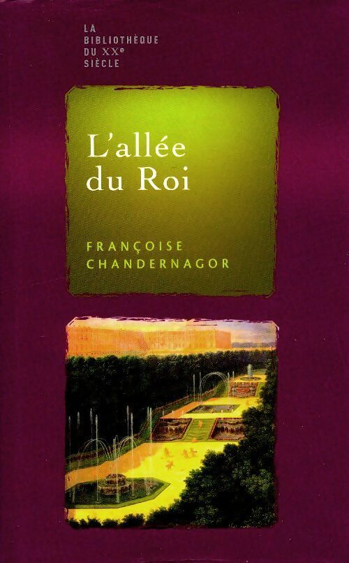 Livrenpoche : L'allée du roi - Chandernagor Françoise - Livre