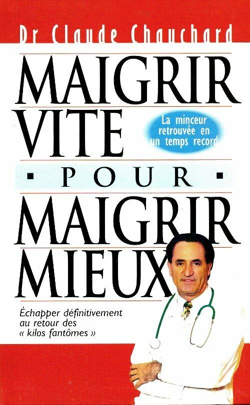 Livrenpoche : Maigrir vite pour maigrir mieux - Claude Chauchard - Livre