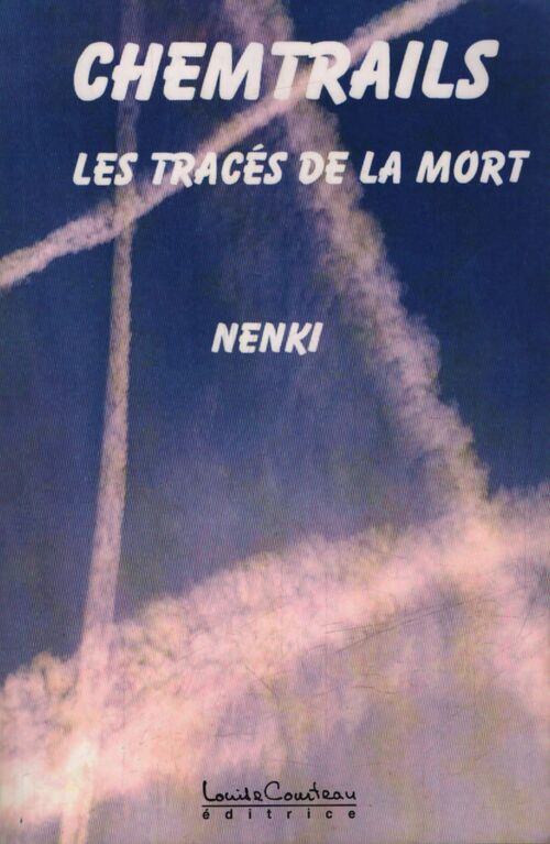 Chemtrails, les tracés de la mort - Nenki - Livre