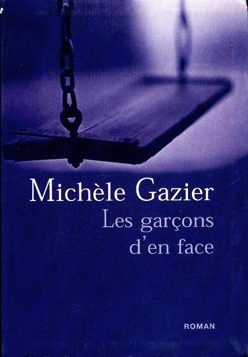 Livrenpoche : Les garçons d'en face - Michèle Gazier - Livre