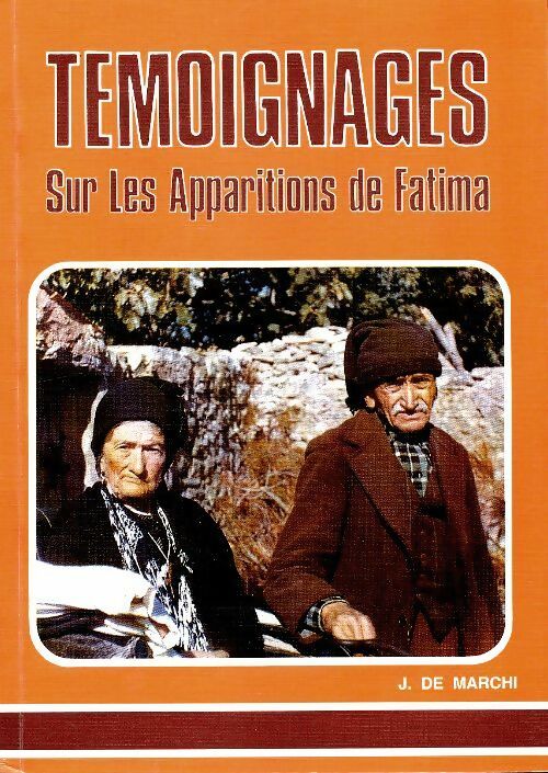Livrenpoche : Témoignages sur les apparitions de Fatima - J De Marchi - Livre