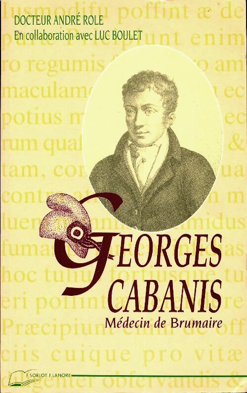 Livrenpoche : Georges Cabanis : Le médecin de brumaire - André Role - Livre