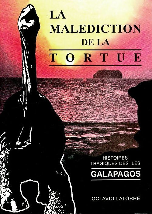 Livrenpoche : La malédiction de la tortue - Octavio Latorre - Livre