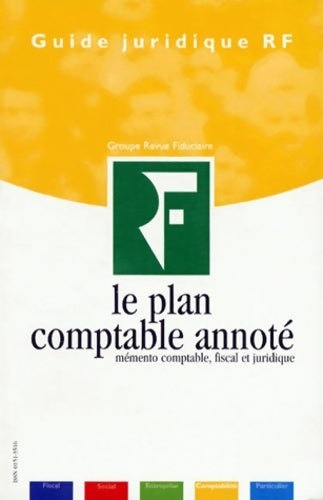 Livrenpoche : Le plan comptable annoté. Mémento comptable, fiscal et juridique - Collectif - Livre