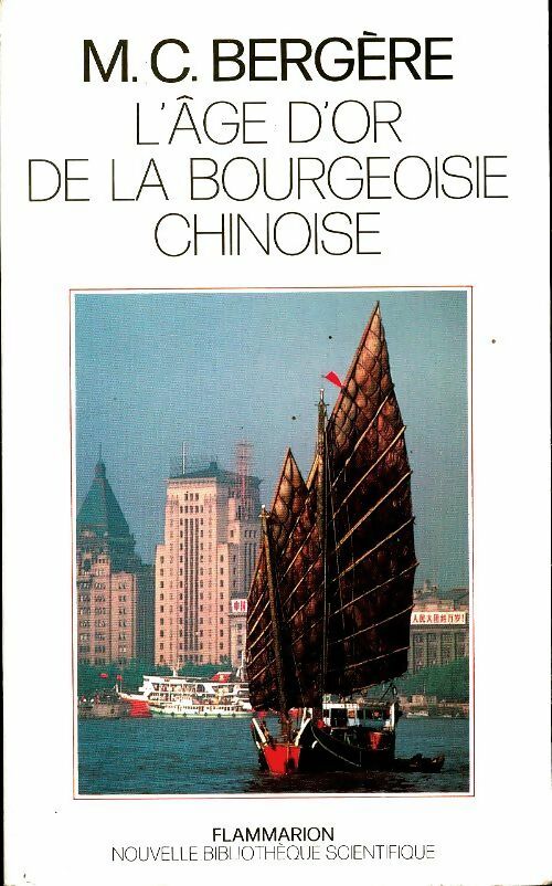 Livrenpoche : L'âge d'or de la bourgeoisie chinoise 1911-1937 - Marie-Claire Bergère - Livre
