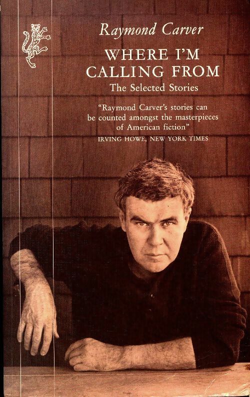 Livrenpoche : Where i'm calling from : Selected stories - Raymond Carver - Livre