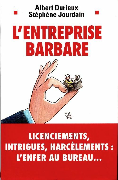Livrenpoche : L'entreprise barbare - Albert Durieux, Stéphène Jourdain - Livre
