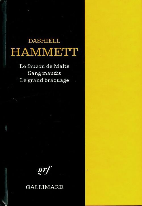 Livrenpoche : Le faucon de malte / Sang maudit / Le grand braquage - Dashiell Hammett - Livre