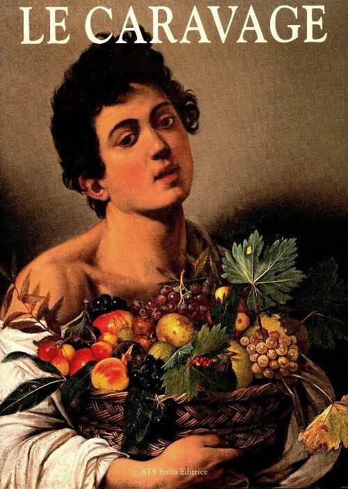 Livrenpoche : Le Caravage - Andrea Pomella - Livre