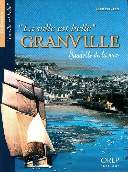 Livrenpoche : Granville, citadelle de la mer - Edmond Thin - Livre