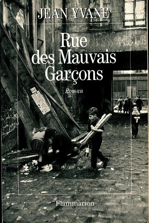 Livrenpoche : Rue des mauvais-garçons - Jean Yvane - Livre