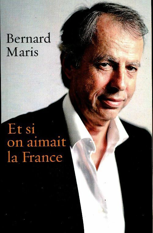 Livrenpoche : Et si on aimait la France - Bernard Maris - Livre