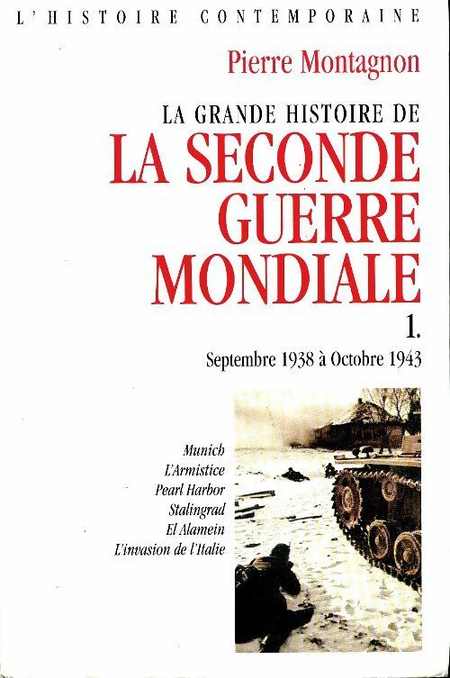 Livrenpoche : La seconde guerre mondiale Tome I - Pierre Montagnon - Livre