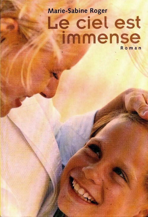 Livrenpoche : Le ciel est immense - Marie-Sabine Roger - Livre