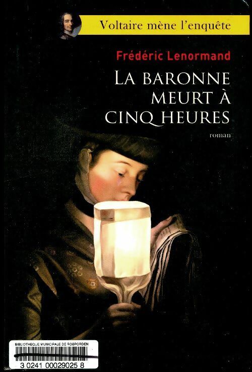 La baronne meurt à cinq heures - Frédéric Lenormand - Livre