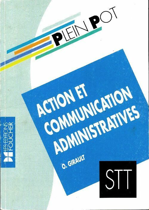 Livrenpoche : Action et communication administratives bac STT - O. Girault - Livre