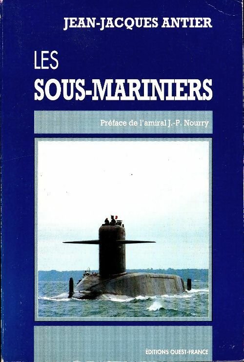 Livrenpoche : Les sous-mariniers - Jean-Jacques Antier - Livre