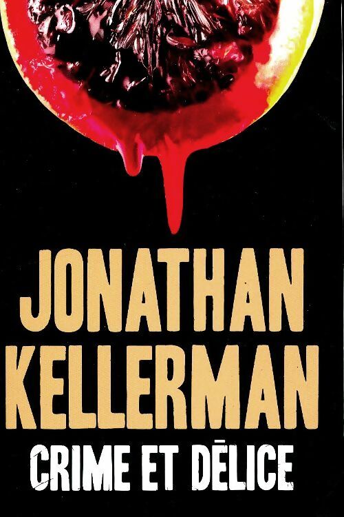 Livrenpoche : Crime et délice - Jonathan Kellerman - Livre