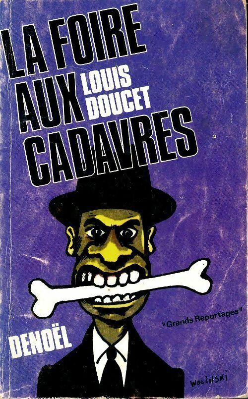 Livrenpoche : La foire aux cadavres - Louis Doucet - Livre
