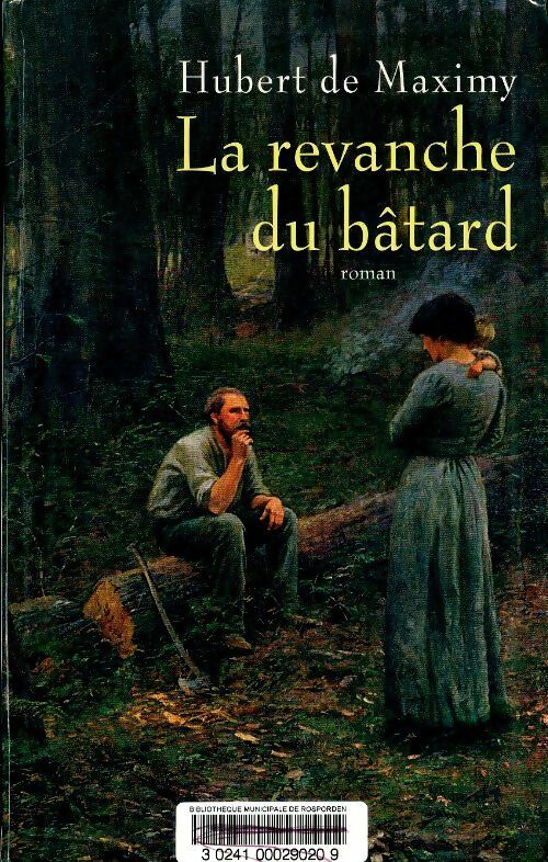 Livrenpoche : La revanche du bâtard - Hubert De Maximy - Livre