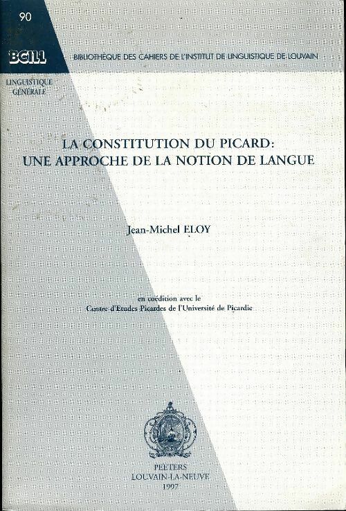 Livrenpoche : La constitution du picard - Jean-Michel Eloy - Livre