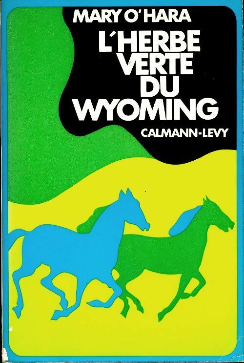 Livrenpoche : L'herbe verte du Wyoming - Mary O'Hara - Livre