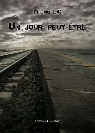 Livrenpoche : Un jour peut être - Philippe Lai - Livre