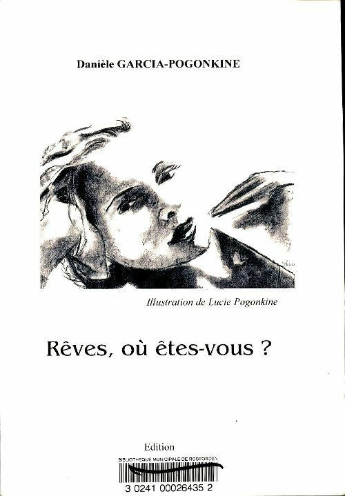 Livrenpoche : Rêves, où êtes-vous ? - Danièle Garcia-Pogonkine - Livre