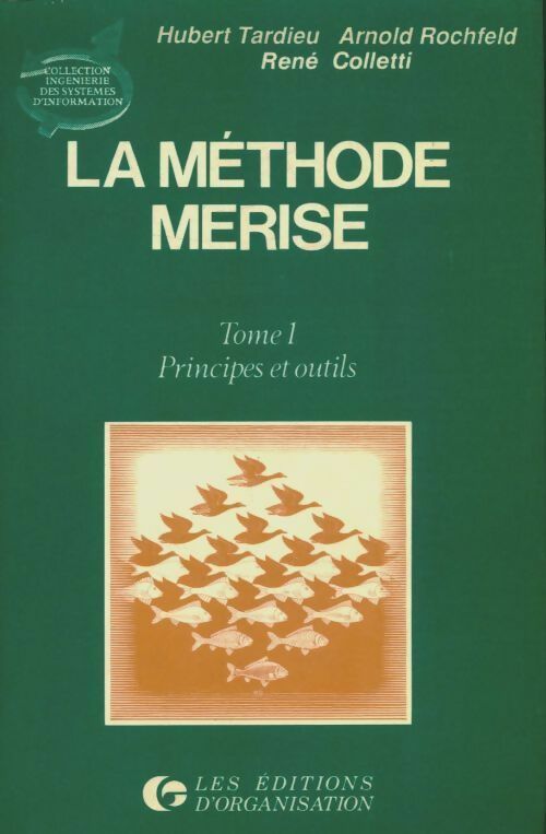 Livrenpoche : La méthode Merise Tome I - Arnold Rochfeld - Livre