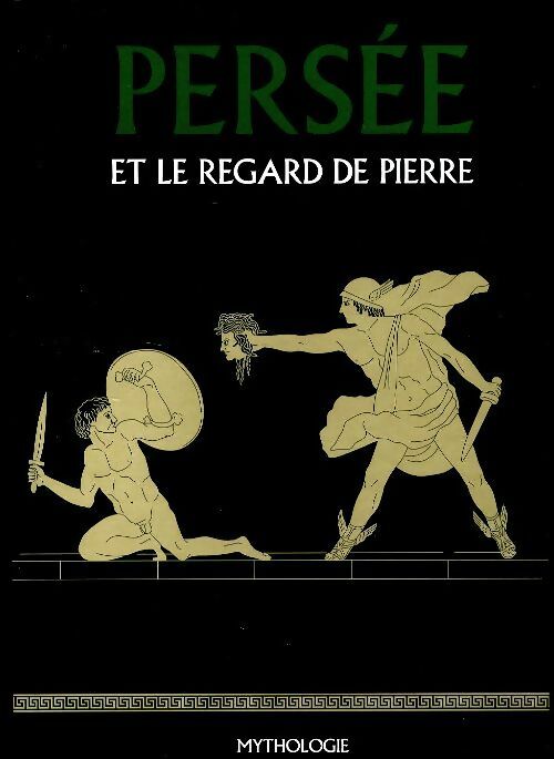 Livrenpoche : Persée et le regard de pierre - Collectif - Livre