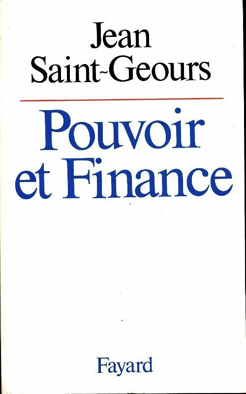 Livrenpoche : Pouvoir et finance - Jean Saint-Geours - Livre