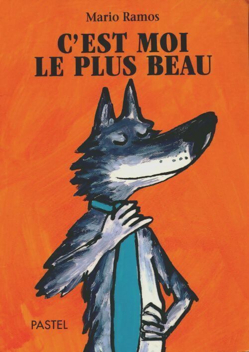 Livrenpoche : C'est moi le plus beau - Mario Ramos - Livre