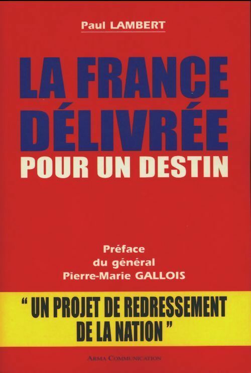 Livrenpoche : La France delivrée pour un destin - Paul Lambert - Livre