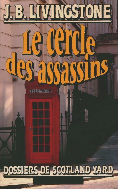 Livrenpoche : Le cercle des assassins - Livingstone J. B. - Livre