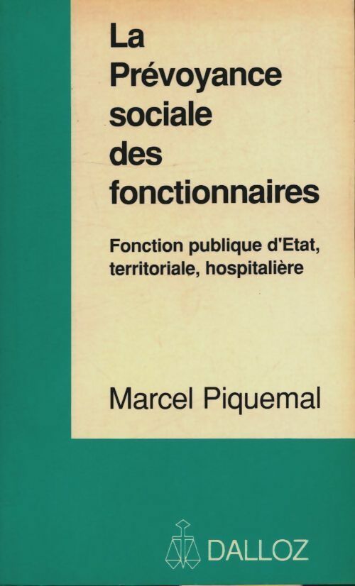 Livrenpoche : La prévoyance sociale des fonctionnaires - Marcel Piquemal - Livre