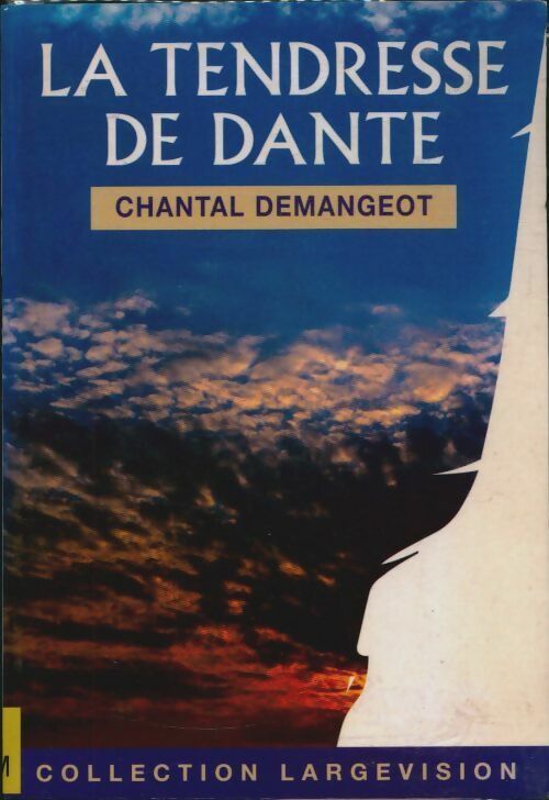 Livrenpoche : La tendresse de Dante - Chantal Demangeot - Livre