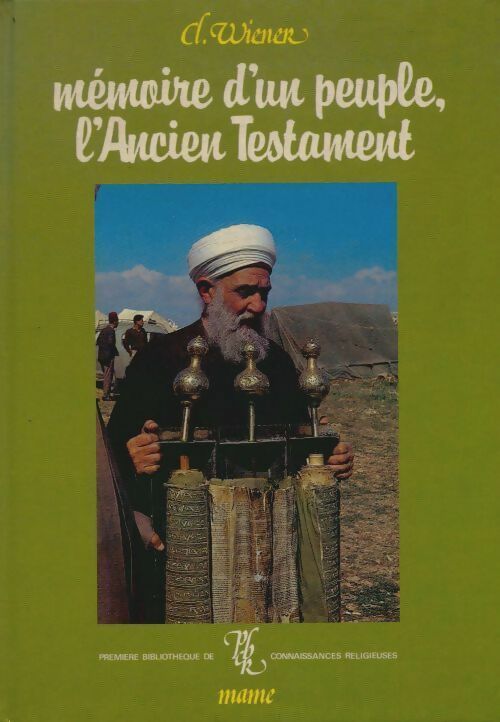 Livrenpoche : Mémoire d'un peuple, l'Ancien testament - Claude Wiener - Livre