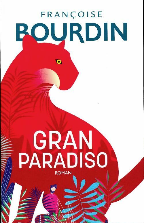 Livrenpoche : Gran paradiso - Françoise Bourdin - Livre