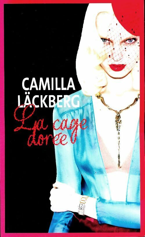 Livrenpoche : La cage dorée - Camilla Läckberg - Livre