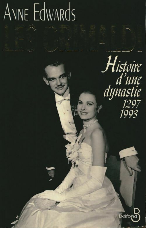 Livrenpoche : Les Grimaldi. Histoire d'une dynastie 1297-1993 - Anne Edwards - Livre