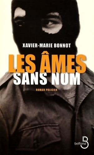 Livrenpoche : Les âmes sans nom - Xavier-Marie Bonnot - Livre