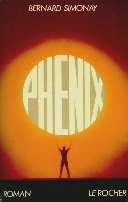 Livrenpoche : Phénix - Bernard Simonay - Livre